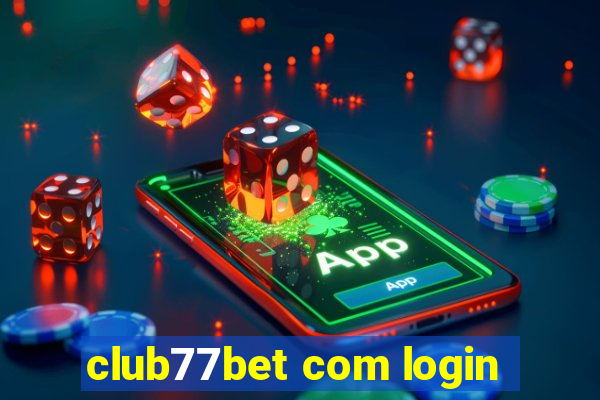 club77bet com login